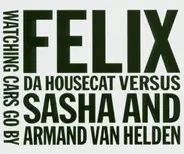 Felix Da Housecat - Watching Cars Go By