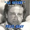 7inch Vinyl Single - Félix Gray - La Gitane (Ma Tête Tourne...)