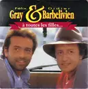 7inch Vinyl Single - Félix Gray & Didier Barbelivien - À Toutes Les Filles