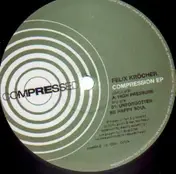 Felix Kröcher - Compression EP