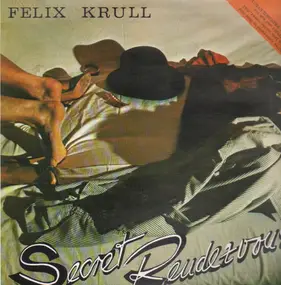 Felix Krull - Secret Rendezvous
