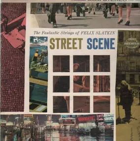 Felix Slatkin - Street Scene