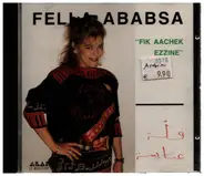 Fella Ababsa - Fik Aachek Ezzine