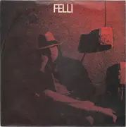 7inch Vinyl Single - Felli - Greatest Mind