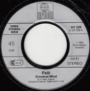 7inch Vinyl Single - Felli - Greatest Mind