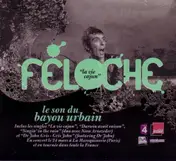 Feloche - La Vie Cajun