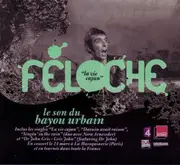 CD - Féloche - La Vie Cajun - Trifold case