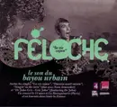CD - Féloche - La Vie Cajun - Trifold case