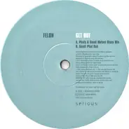 Felon - Get Out