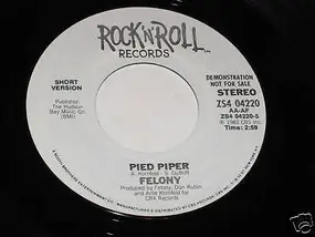 felony - Pied Piper