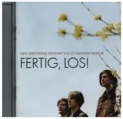 CD - Fertig, Los! - Den Westwind Ernenn' Ich Zu Meinem Friseur