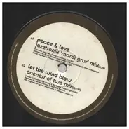 Fertile Ground - Peace & Love / Let The Wind Blow (Remixes)