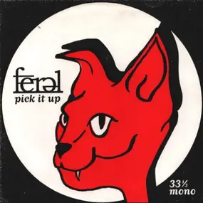 Feral - Pick It Up