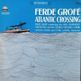 Ferde Grofé - Atlantic Crossing