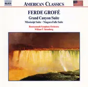 CD - Ferde Grofé - Grand Canyon Suite / Mississipi Suite / Niagara Suite