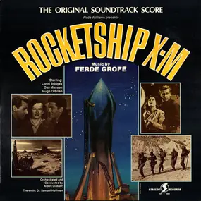 Ferde Grofé - Rocketship X-M (The Original Soundtrack Score)