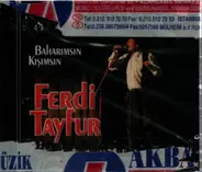 Ferdi Tayfur - Baharimsin Kisimsin