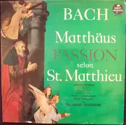 LP - Ferdinand Grossmann , Johann Sebastian Bach - St. Matthew Passion Auszüge-Extraits