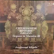 Ferdinand Klinda - Czechoslovak Historic Organs. Organs In Slovakia III