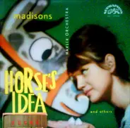 Ferdinand Havlík Orchestra - Horse's Idea / Madisons And Others