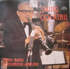 Swing Band Ferdinanda Havlíka - Swing Cocktail