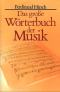 Ferdinand Hirsch - Das große Wörterbuch der Musik