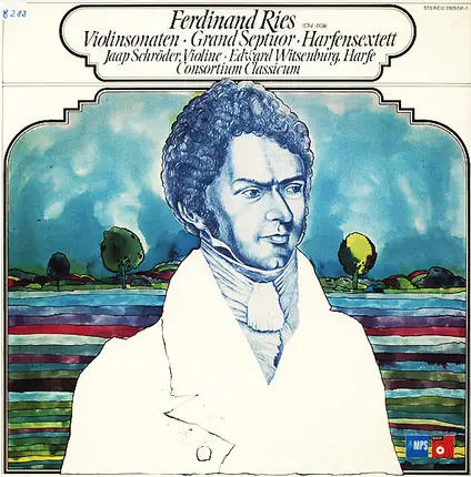 Ferdinand Ries , Jaap Schröder , Edward Witsenburg , Consortium Classicum - Violinsonaten · Grand Septuor · Harfensextett