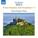 CD - Ferdinand Ries , Susan Kagan - Piano Sonatas And Sonatinas • 3
