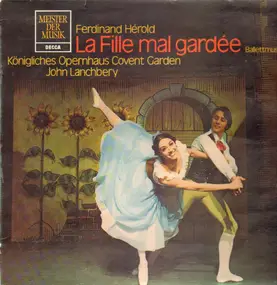 Ferdinand Hérold - La Fille mal gardee - Ballettmusik (John Lanchbery)