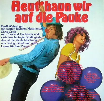 Ferdl Weissinger Mit Seinen Lustigen Musikanten , Chris Cook Mit Chor Und Orchester - Heut' Haun Wir Auf Die Pauke