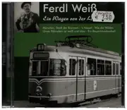 CD - Ferdl Weiß - Ein Wagen Von Der Linie 8