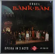 Ferenc Erkel - Bánk Bán - Opera In Three Acts