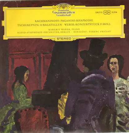 Rachmaninoff / Tscherepnin / Weber - Fricsay - Rachmaninoff: Paganini-Tcherepnin: 10 Bagatelles, Op. 5 - Weber: Concert Piece in F minor