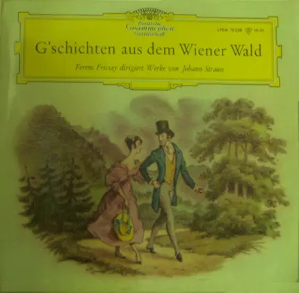 Ferenc Fricsay , Johann Strauss Jr. - G'Schichten Aus Dem Wiener Wald