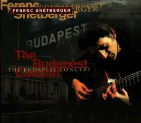 Ferenc Snetberger - The Budapest Concert