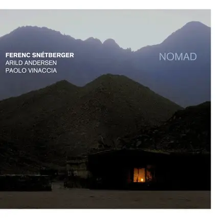 Ferenc Snétberger / Arild Andersen / Paolo Vinaccia - Nomad