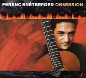 Ferenc Snetberger - Obsession