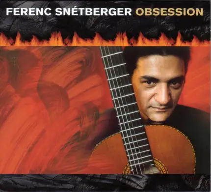 Ferenc Snétberger - Obsession