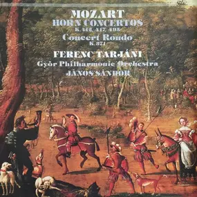 Wolfgang Amadeus Mozart - Mozart: Horn Concertos