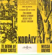 LP - Kodaly - Te Deum of Buda Castle, Missa Brevis (Ferencsik)