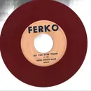7inch Vinyl Single - Ferko String Band - Do You Ever Think - red vinyl