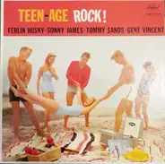 Ferlin Husky - Sonny James - Tommy Sands - Gene Vincent - Teen-Age Rock!
