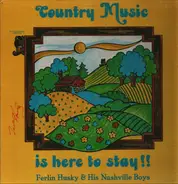 Ferlin Husky & His Nashville Boys - Country Music Is Here To Stay