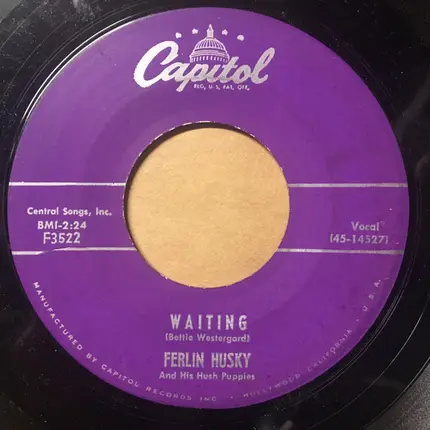 Ferlin Husky & His Hush Puppies - Waiting / Nothing Looks As Good As You