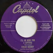 Ferlin Husky & His Hush Puppies - I'll Be Here For A Lifetime / Dear Mister Brown
