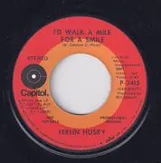 7inch Vinyl Single - Ferlin Husky - How could you be anaything but love / I'd walk a mile for a smile