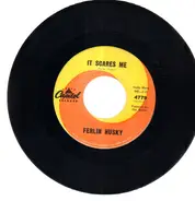 Ferlin Husky - It Scares Me/ Stand Up