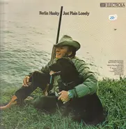 Ferlin Husky - Just Plain Lonely