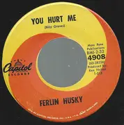 7inch Vinyl Single - Ferlin Husky - You Hurt Me