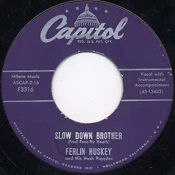 Ferlin Husky - Slow Down Brother / The Sinful Secret
